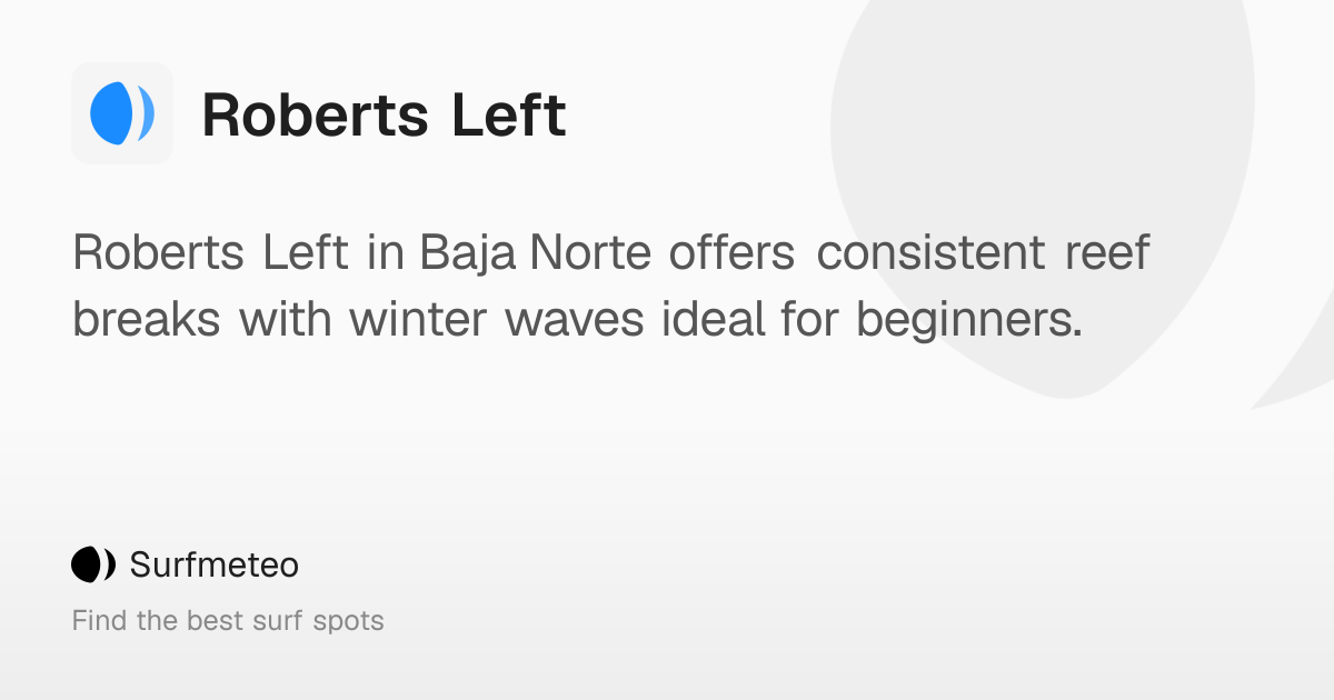 Baja Norte – Roberts Left Surf Forecast & Surf Report